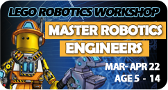 Master Robotics Engineers Lego Robotics Coding School Holiday Workshop March April 2022 For Age 5 to 14